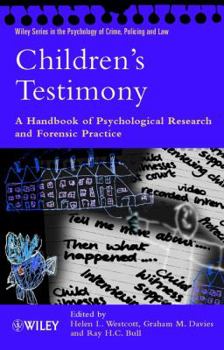 Children's Testimony: A Handbook of Psychological Research and Forensic Practice