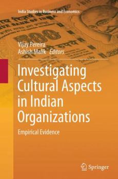 Paperback Investigating Cultural Aspects in Indian Organizations: Empirical Evidence Book