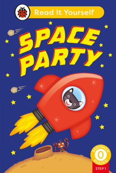 Hardcover Space Party (Phonics Step 1): Read It Yourself - Level 0 Beginner Reader Book