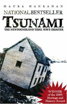 Hardcover Tsunami: The Newfoundland Tidal Wave Disaster Book