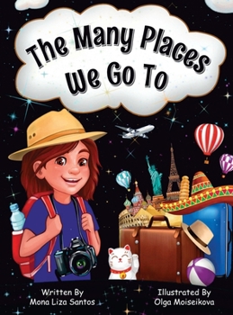 Hardcover The Many Places We Go To Book