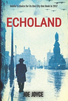 Paperback Echoland: Book 1 of the WW2 spy series set in neutral Ireland Book