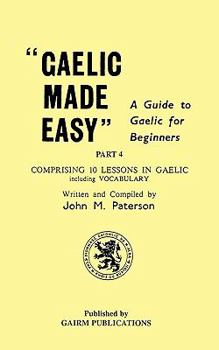 Paperback Gaelic Made Easy Part 4 [Celtic_Languages] Book