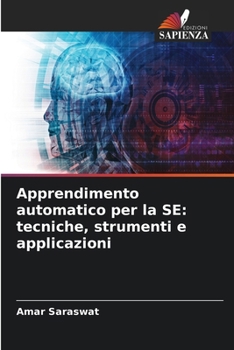 Paperback Apprendimento automatico per la SE: tecniche, strumenti e applicazioni [Italian] Book