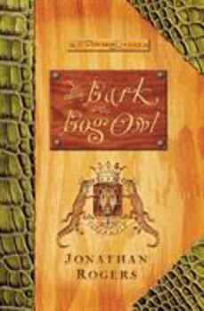 The Bark Of The Bog Owl (The Wilderking Trilogy) (The Wilderking Trilogy)