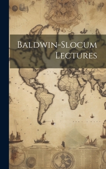 Hardcover Baldwin-slocum Lectures Book