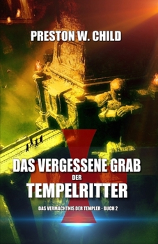 Paperback Das Vergessene Grab der Tempelritter [German] Book