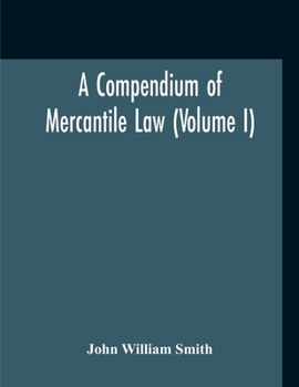 Paperback A Compendium Of Mercantile Law (Volume I) Book