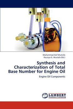 Paperback Synthesis and Characterization of Total Base Number for Engine Oil Book