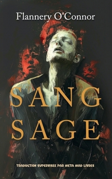 Paperback Sang Sage (Wise Blood) [French] Book