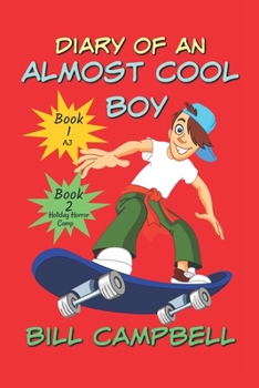 Paperback Diary of an Almost Cool Boy - Books 1 and 2: AJ and Holiday Horror Camp Book