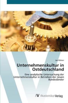 Paperback Unternehmenskultur in Ostdeutschland [German] Book