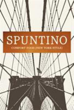 Hardcover Spuntino: Comfort Food (New York Style) Book