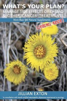 Paperback What's your plan?: Manage side effects of chemo & other cancer treatments Book