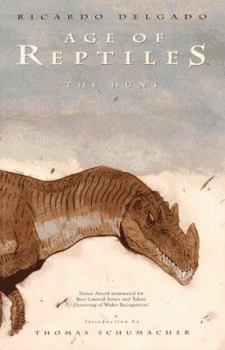 Age of Reptiles: The Hunt - Book #2 of the Age of Reptiles