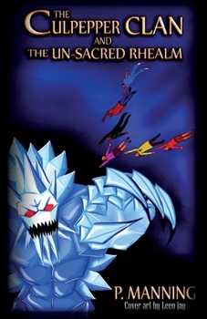 Paperback The Culpepper Clan and the Un-Sacred Rhealm Book
