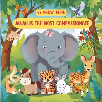 Paperback Allah Is The Most Compassionate Book