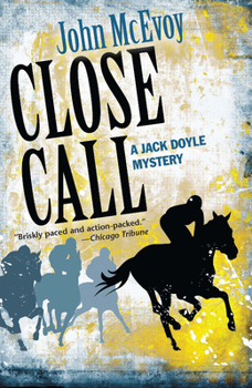 Close Call - Book #2 of the Jack Doyle Mysteries