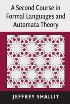 Hardcover A Second Course in Formal Languages and Automata Theory Book