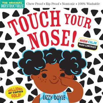 Paperback Indestructibles: Touch Your Nose!: Chew Proof - Rip Proof - Nontoxic - 100% Washable Book