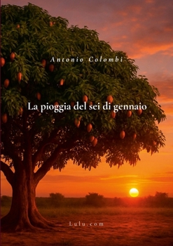 Paperback La pioggia del sei di gennaio [Italian] Book