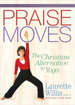 DVD Praisemoves: The Christian Alternative to Yoga Book