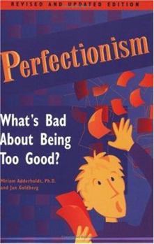 Paperback Perfectionism: What's Bad about Being Too Good? Book