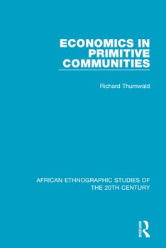 Paperback Economics in Primitive Communities Book