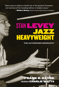 Hardcover Stan Levey: Jazz Heavyweight Book