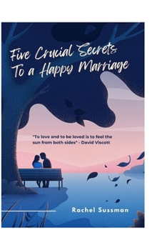 Paperback Five Crucial Secrets to a Happy Marriage Book