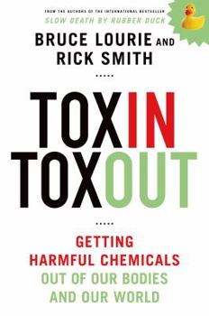Hardcover Toxin Toxout: Getting Harmful Chemicals Out of Our Bodies and Our World Book