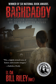 Hardcover Baghdaddy: How Saddam Hussein Taught Me to Be a Better Father Book