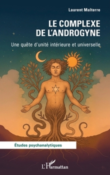 Paperback Le Complexe de l'Androgyne: Une quête d'unité intérieure et universelle [French] Book