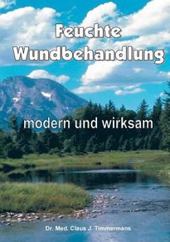 Paperback Feuchte Wundbehandlung: modern und wirksam [German] Book