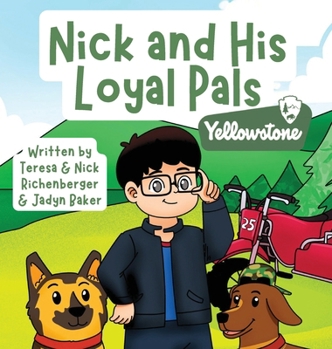Hardcover Nick and His Loyal Pals: Yellowstone Book