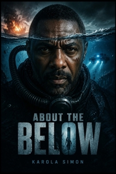 Paperback Above the Below: "Idris Elba Faces the Ultimate Ocean Survival: Trapped, Sinking, and Fighting for Life" Book