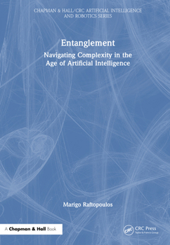 Hardcover Entanglement: Navigating Complexity in the Age of Artificial Intelligence Book