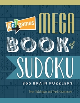 Paperback Go!games Mega Book of Sudoku: 365 Brain Puzzlers Book