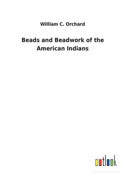 Paperback Beads and Beadwork of the American Indians Book