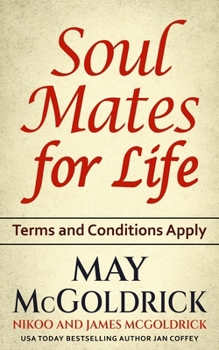 Paperback Soul Mates for Life: Terms and Conditions Apply Book