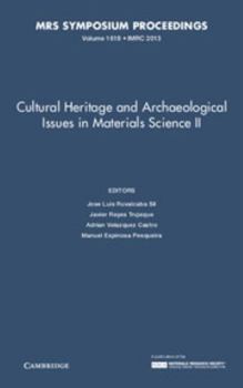 Hardcover Cultural Heritage and Archaeological Issues in Materials Science II: Volume 1618 Book