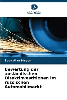Paperback Bewertung der ausländischen Direktinvestitionen im russischen Automobilmarkt [German] Book