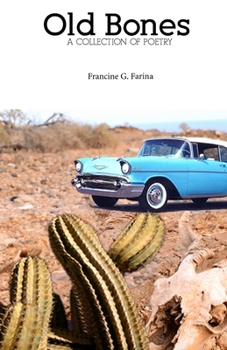 Paperback Old Bones: A Collection of Poetry Book