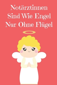 Paperback Notizbuch: Notizbuch mit 120 linierten Seiten nutzbar als u.a. Tagebuch, Reisetagebuch oder Skizzenbuch f?r die Not?rztin als Dan [German] Book