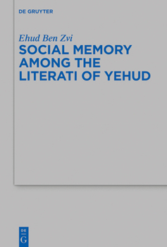 Hardcover Social Memory Among the Literati of Yehud Book