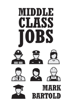 Paperback Middle Class Jobs Book