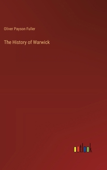 Hardcover The History of Warwick Book