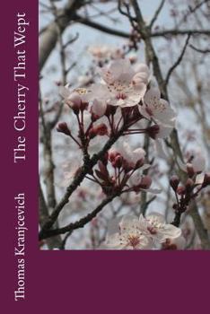 Paperback The Cherry That Wept Book