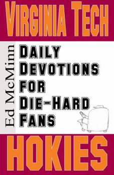 Paperback Daily Devotions for Die-Hard Fans Virginia Tech Hokies Book