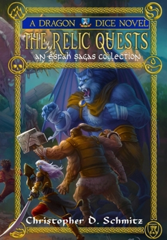 The Relic Quests (The Esfah Sagas)